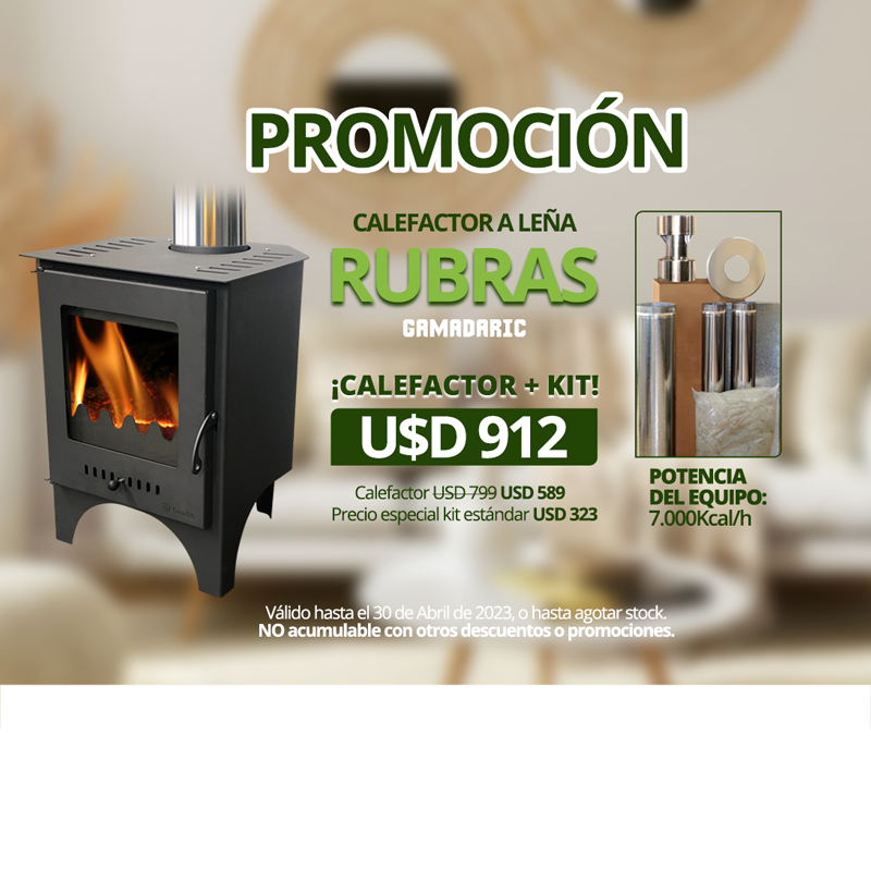 PROMO RUBRAS  + KIT CHIMENEA USD 912
